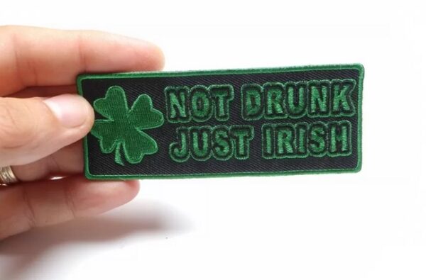 Not Drunk Just Irish Patch